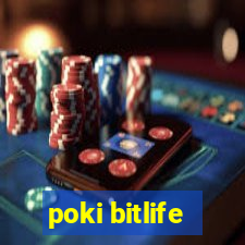 poki bitlife